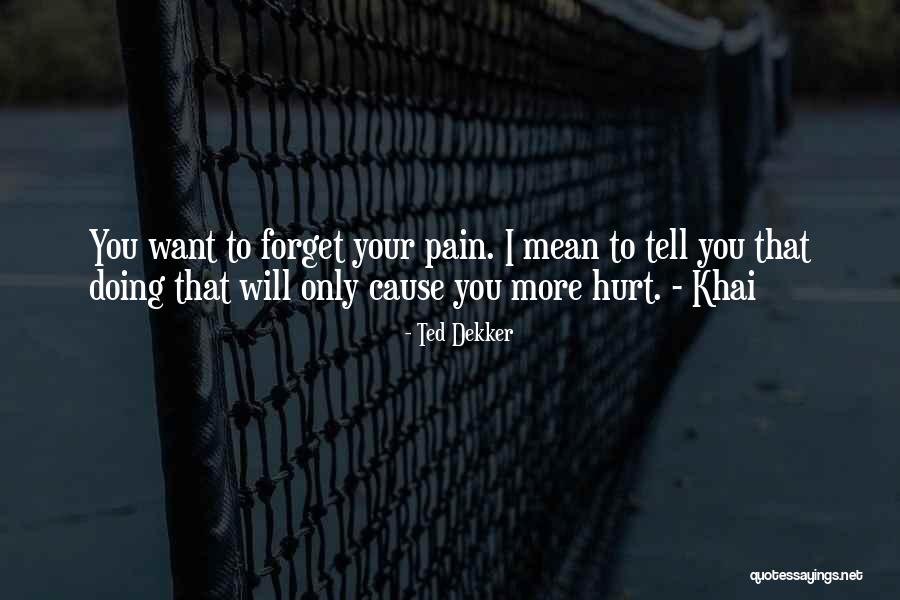 Kadinlar Icin Quotes By Ted Dekker Kadinlar Icin Quotes By Ted Dekker