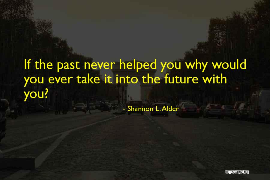 Kadinlara Sarj Quotes By Shannon L. Alder Kadinlara Sarj Quotes By Shannon L. Alder