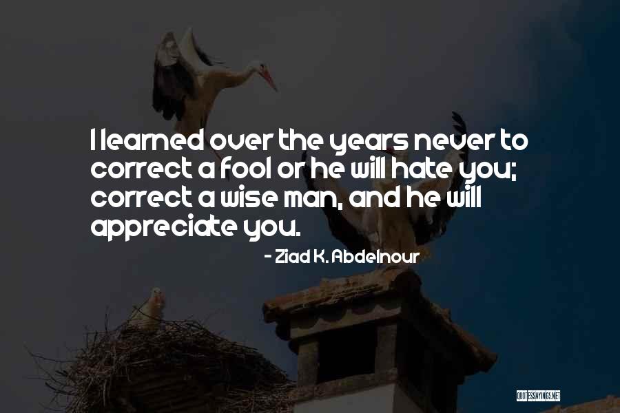 Kadirgamar Institute Quotes By Ziad K. Abdelnour Kadirgamar Institute Quotes By Ziad K. Abdelnour