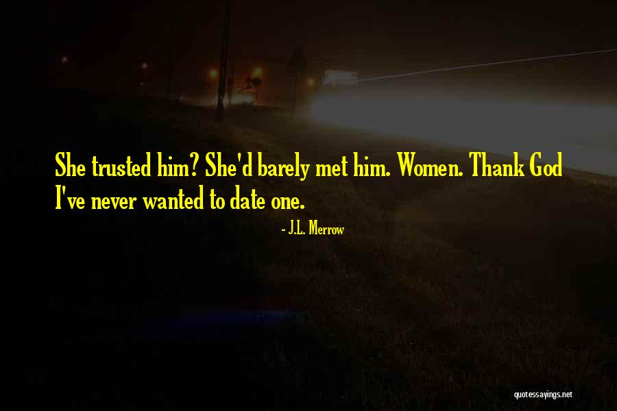 Kadlec Clinic Quotes By J.L. Merrow Kadlec Clinic Quotes By J.L. Merrow