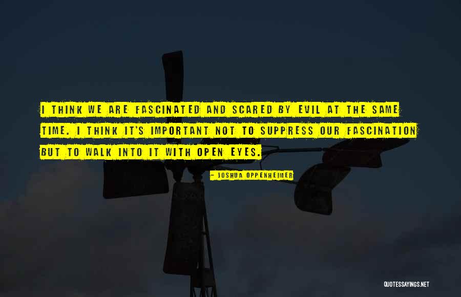 Kadokura Yudai Quotes By Joshua Oppenheimer Kadokura Yudai Quotes By Joshua Oppenheimer