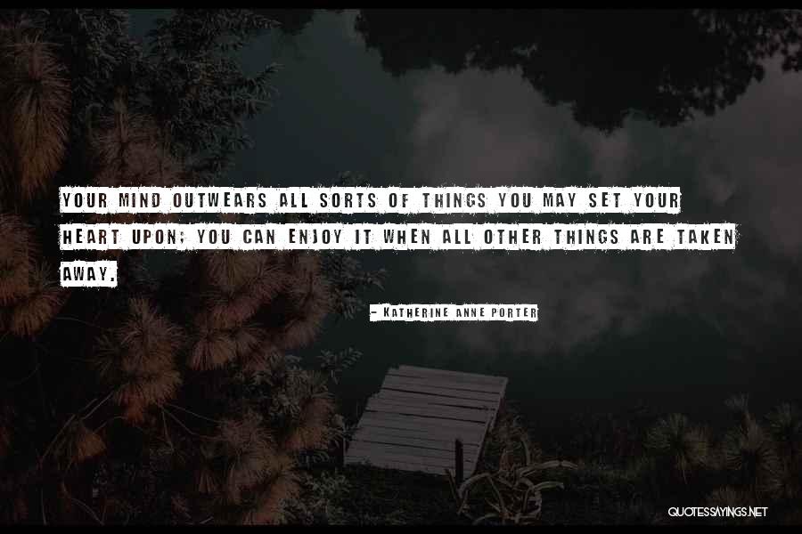 Kadoorie Farm Quotes By Katherine Anne Porter Kadoorie Farm Quotes By Katherine Anne Porter