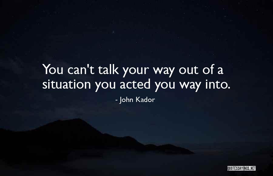 Kador O Quotes By John Kador Kador O Quotes By John Kador
