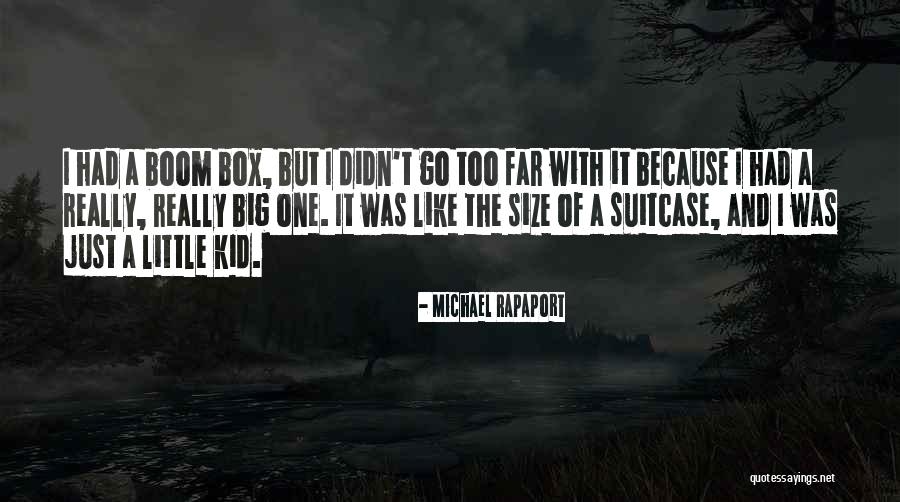 Kadouri Quotes By Michael Rapaport Kadouri Quotes By Michael Rapaport