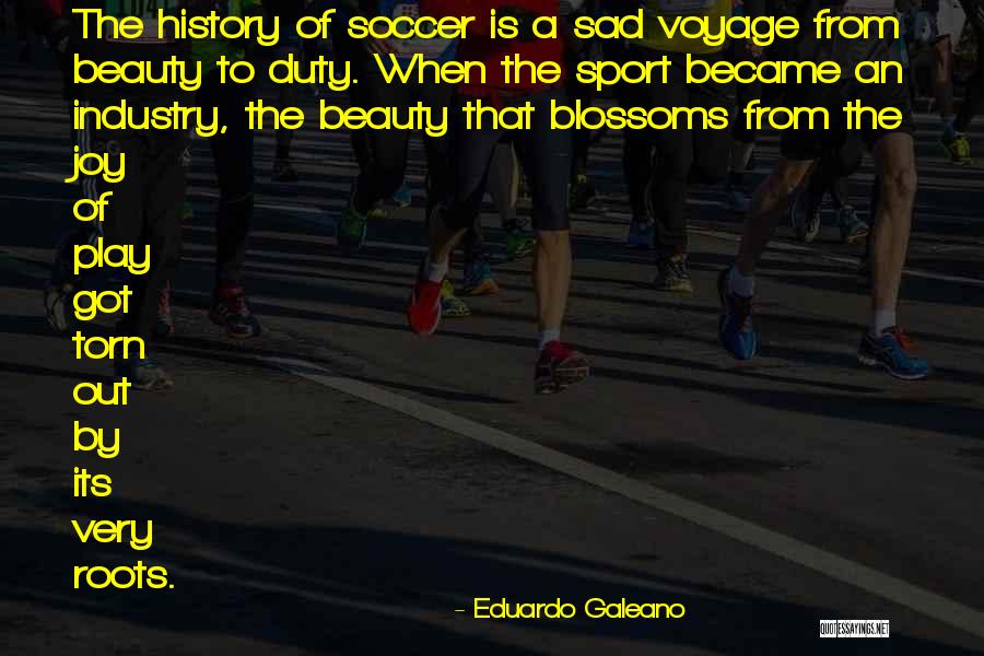 Kadows Marina Quotes By Eduardo Galeano Kadows Marina Quotes By Eduardo Galeano