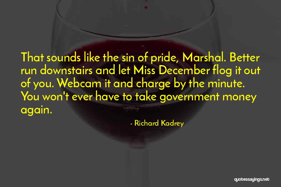Kadrey Richard Quotes By Richard Kadrey Kadrey Richard Quotes By Richard Kadrey
