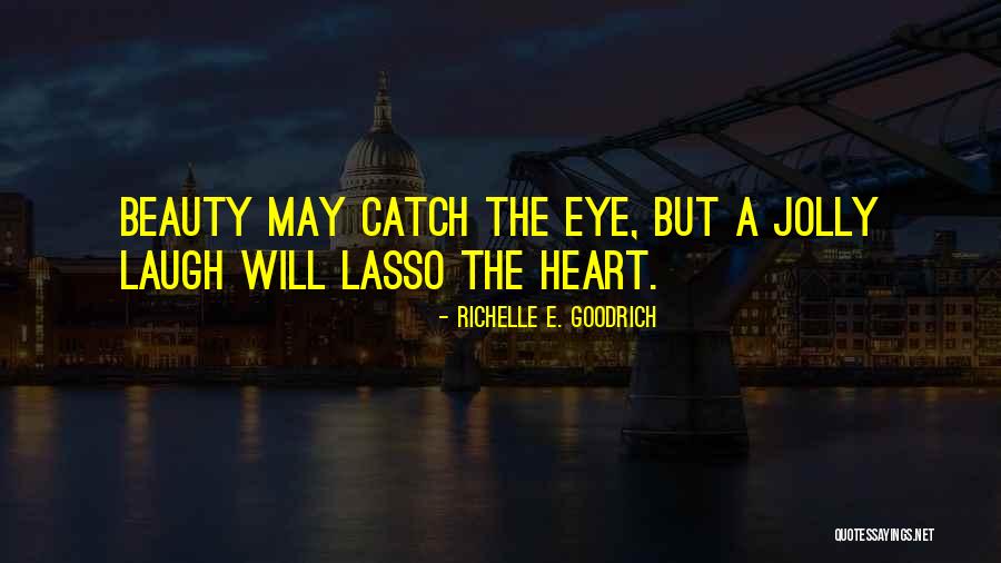 Kadreys Quotes By Richelle E. Goodrich Kadreys Quotes By Richelle E. Goodrich
