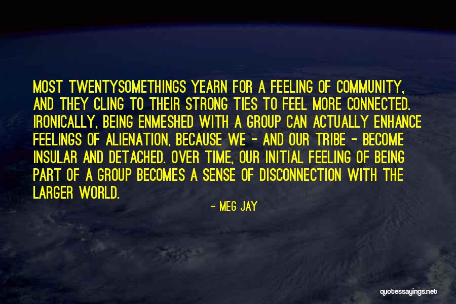 Kadumane Quotes By Meg Jay Kadumane Quotes By Meg Jay