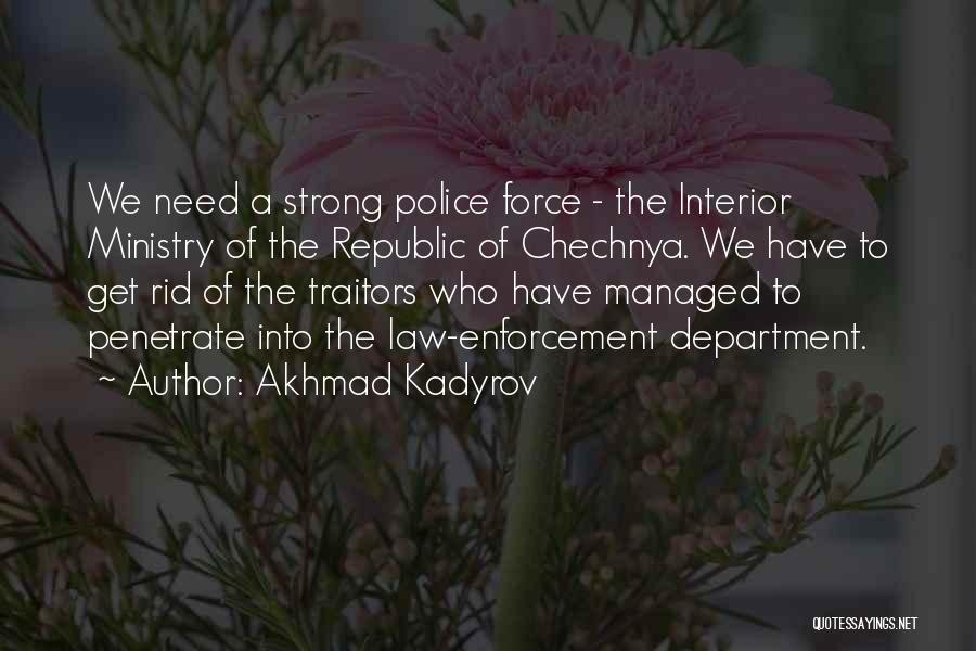 Kadyrov Quotes By Akhmad Kadyrov