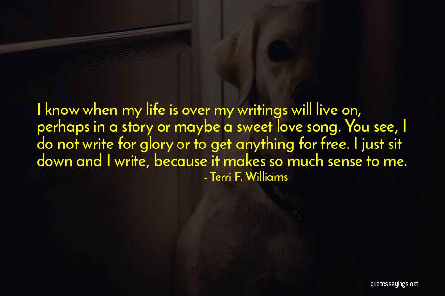 Kaedah Pengajaran Quotes By Terri F. Williams