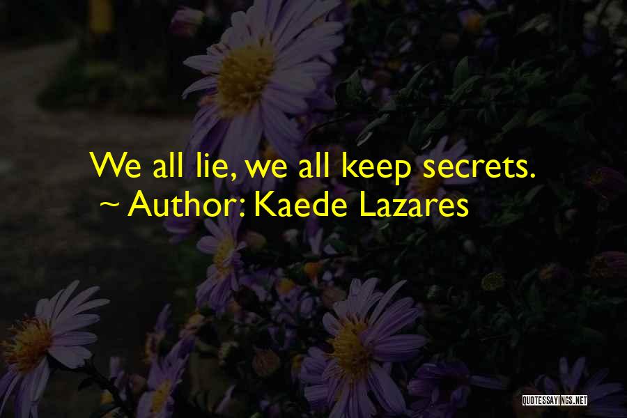 Kaede Lazares Quotes 942802