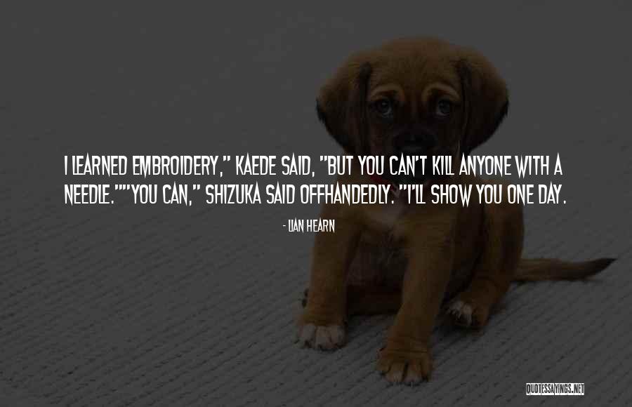 Kaede Quotes By Lian Hearn Kaede Quotes By Lian Hearn