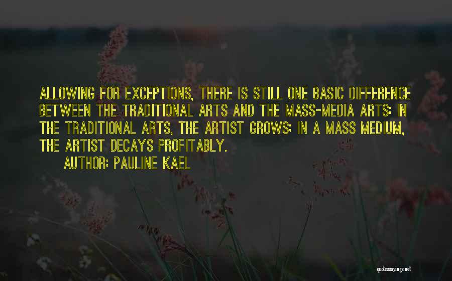 Kael Quotes By Pauline Kael