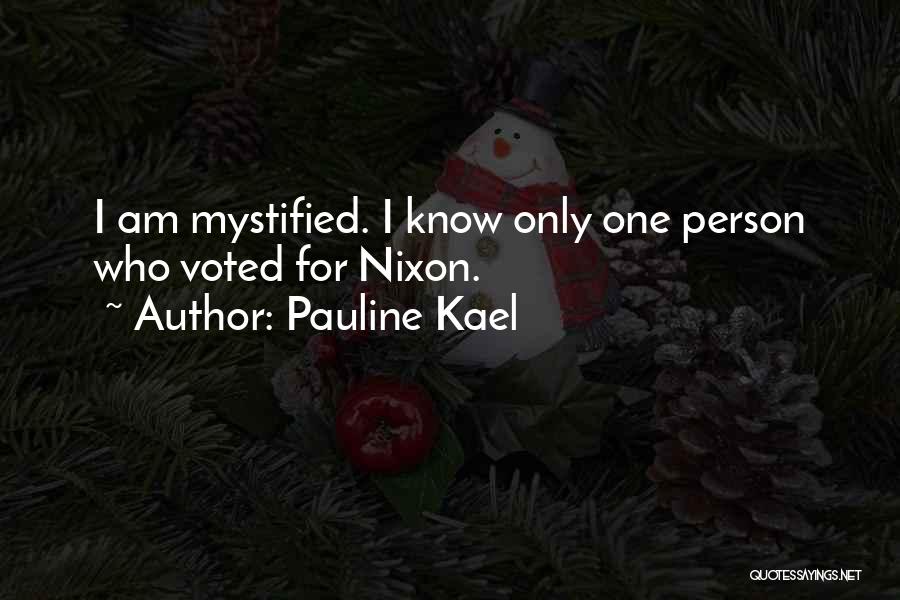 Kael Quotes By Pauline Kael