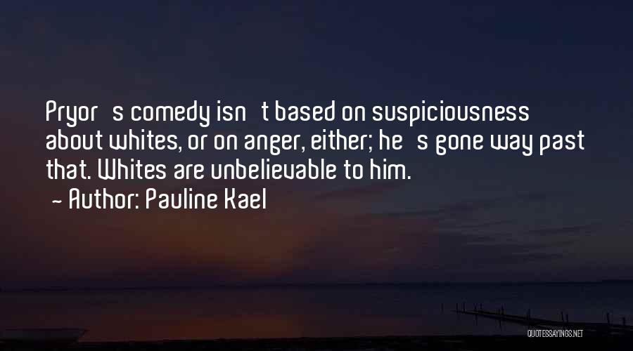 Kael Quotes By Pauline Kael