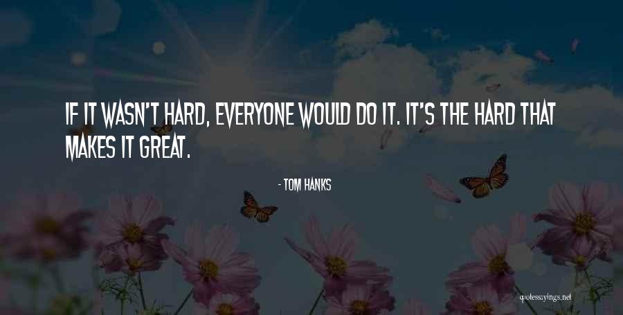 Kaeleigh Hlavsa Quotes By Tom Hanks
