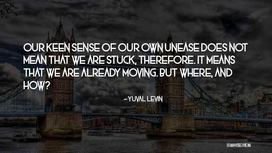 Kaelen Quotes By Yuval Levin Kaelen Quotes By Yuval Levin
