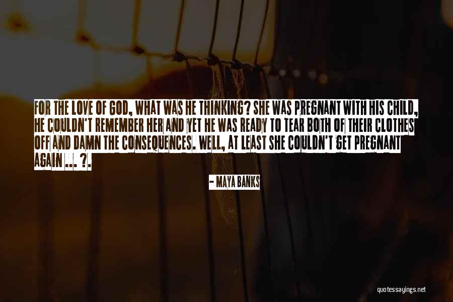 Kaercher Campbell Quotes By Maya Banks Kaercher Campbell Quotes By Maya Banks