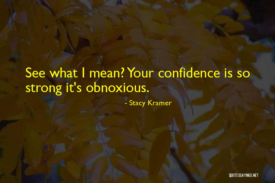 Kafada Sorunlar Quotes By Stacy Kramer Kafada Sorunlar Quotes By Stacy Kramer
