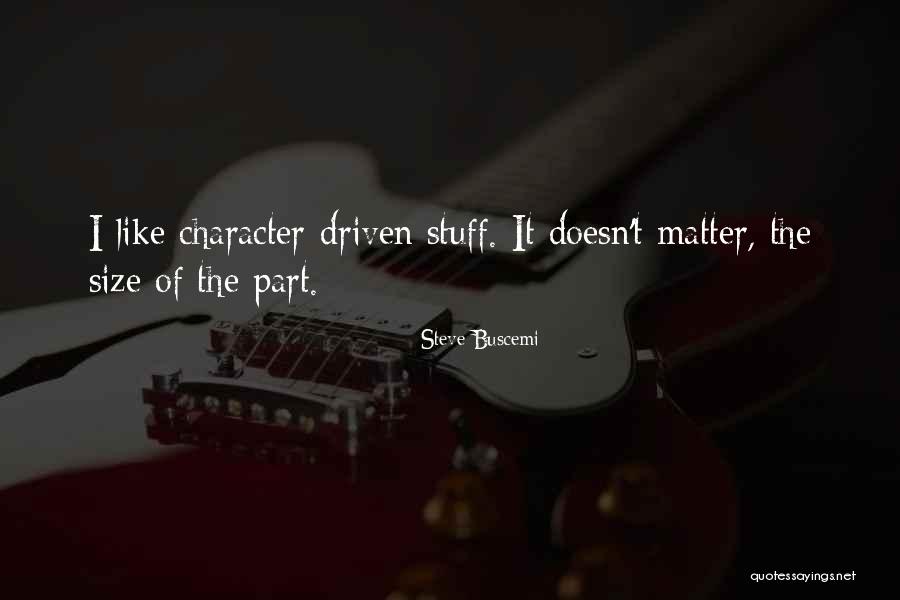 Kafesteki Quotes By Steve Buscemi Kafesteki Quotes By Steve Buscemi