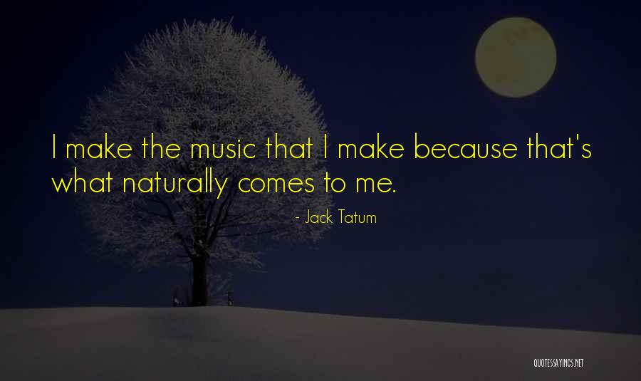 Kaffeine Alley Quotes By Jack Tatum