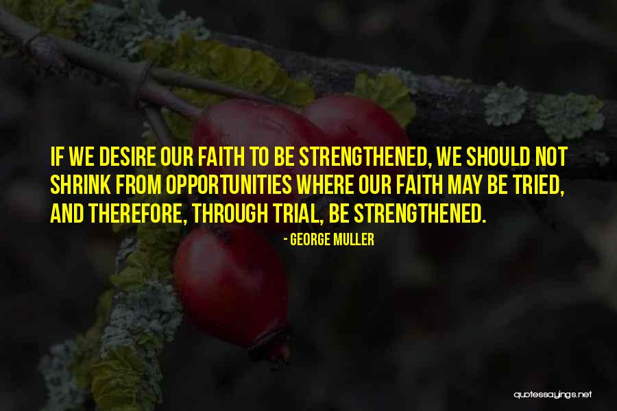 Kaffeine Tv Quotes By George Muller Kaffeine Tv Quotes By George Muller