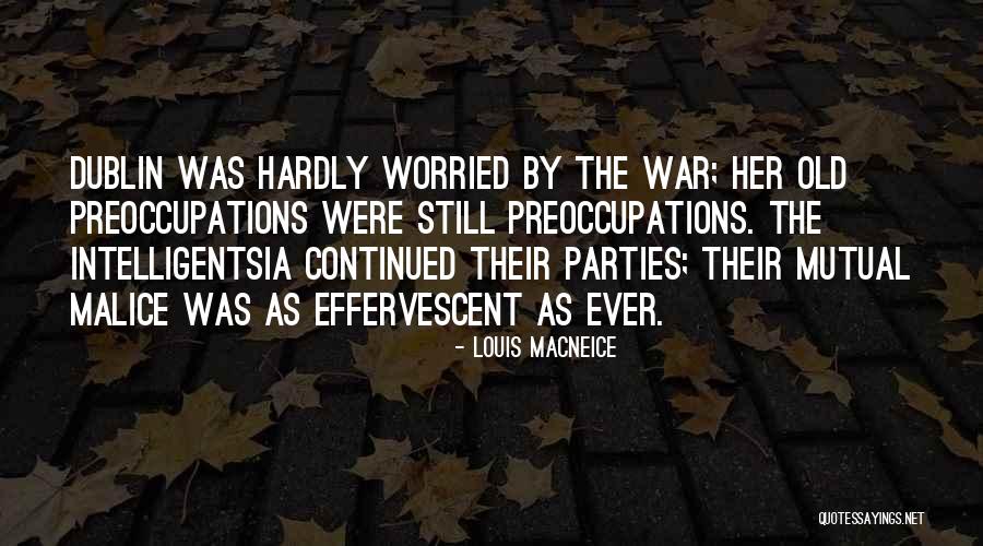 Kafiye Bul Quotes By Louis MacNeice Kafiye Bul Quotes By Louis MacNeice