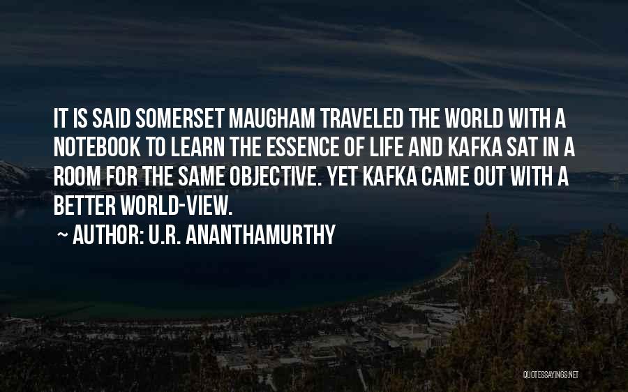 Kafka Quotes By U.R. Ananthamurthy