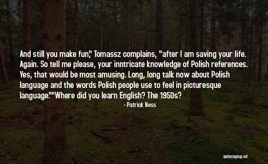 Kafkaesque Quotes By Patrick Ness Kafkaesque Quotes By Patrick Ness