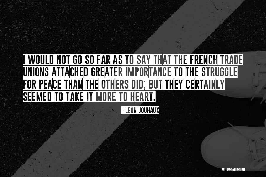 Kafkas Oban Quotes By Leon Jouhaux Kafkas Oban Quotes By Leon Jouhaux