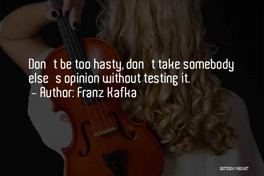 Kafka's Quotes By Franz Kafka