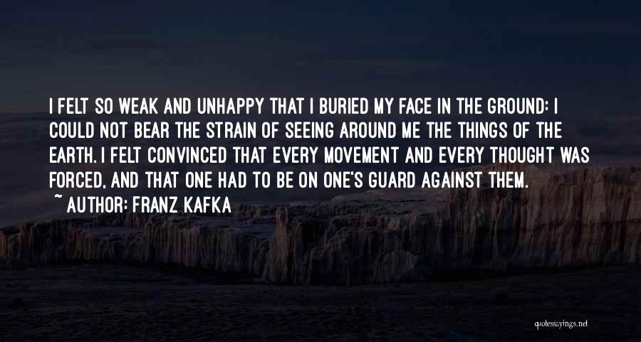 Kafka's Quotes By Franz Kafka