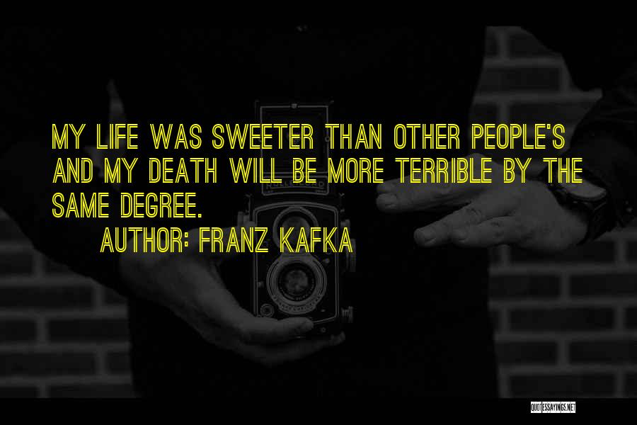 Kafka's Quotes By Franz Kafka