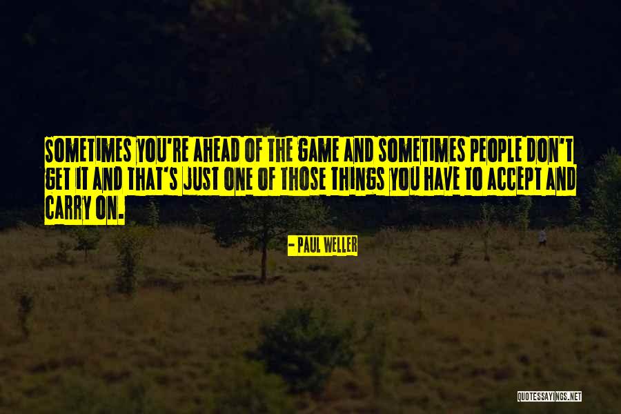 Kafsh Shtepiake Quotes By Paul Weller Kafsh Shtepiake Quotes By Paul Weller