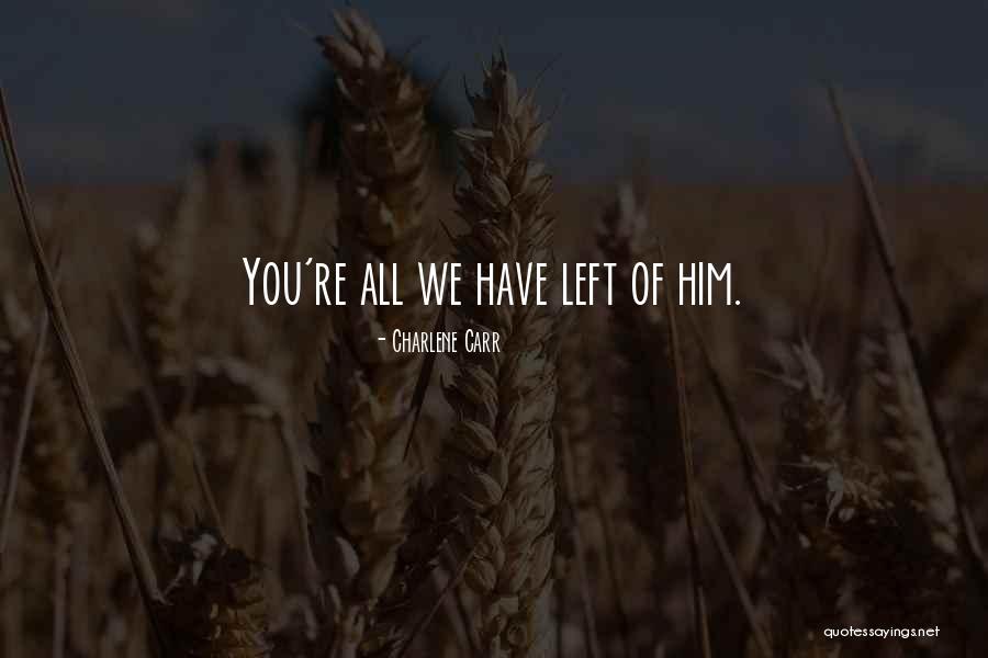 Kaftar Hunt Quotes By Charlene Carr