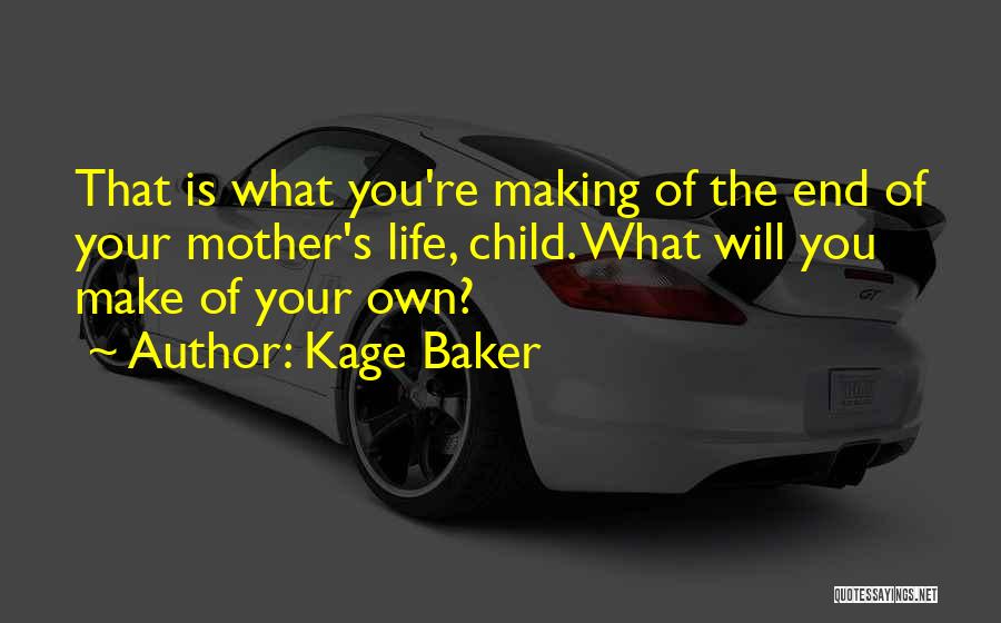 Kage Baker Quotes 1009567