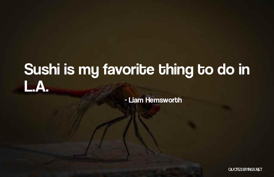 Kageki Taito Quotes By Liam Hemsworth Kageki Taito Quotes By Liam Hemsworth
