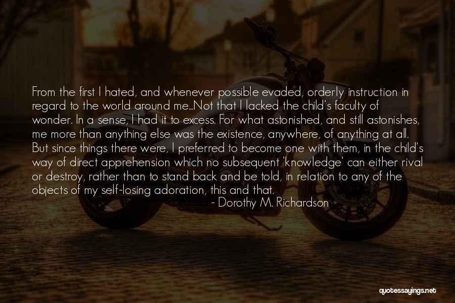 Kagela Quotes By Dorothy M. Richardson Kagela Quotes By Dorothy M. Richardson