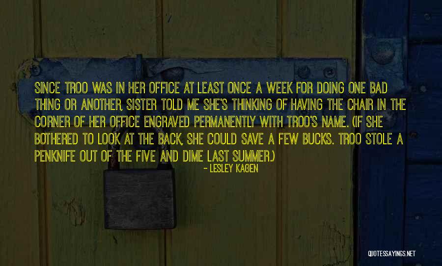 Kagen Quotes By Lesley Kagen Kagen Quotes By Lesley Kagen