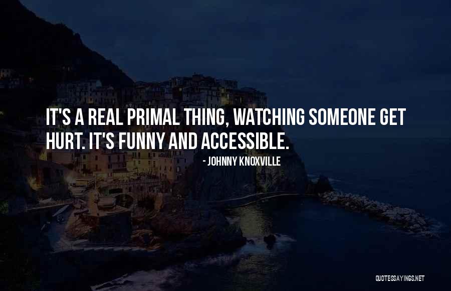Kagendo Mutua Quotes By Johnny Knoxville Kagendo Mutua Quotes By Johnny Knoxville
