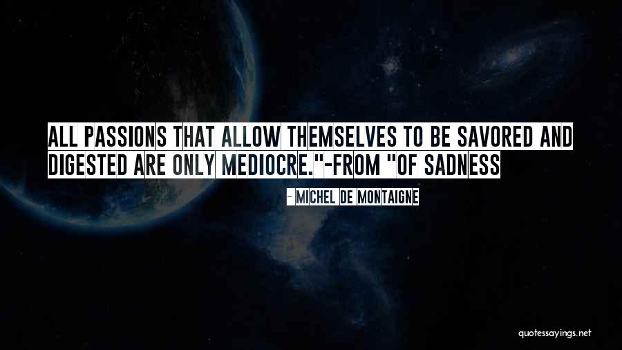 Kagizdan Quotes By Michel De Montaigne Kagizdan Quotes By Michel De Montaigne