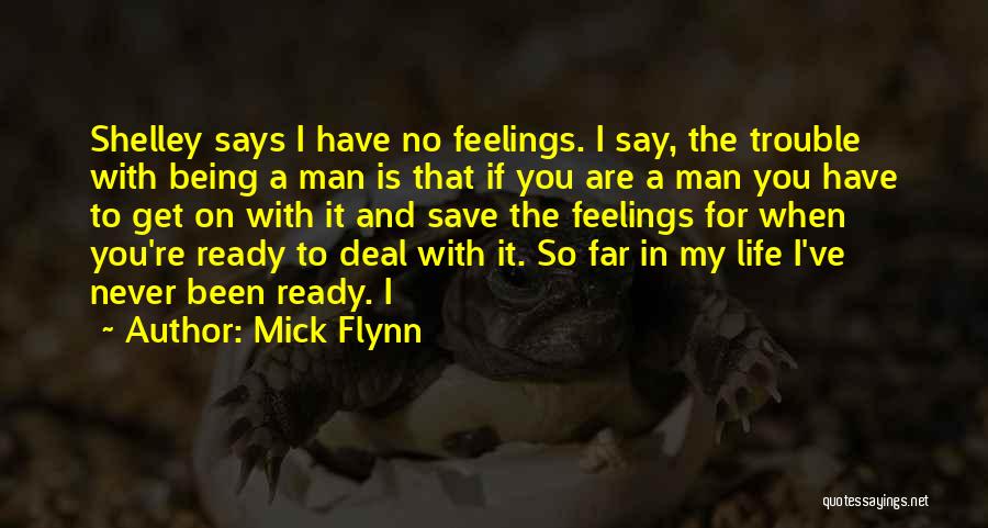 Kagney Lee Quotes By Mick Flynn