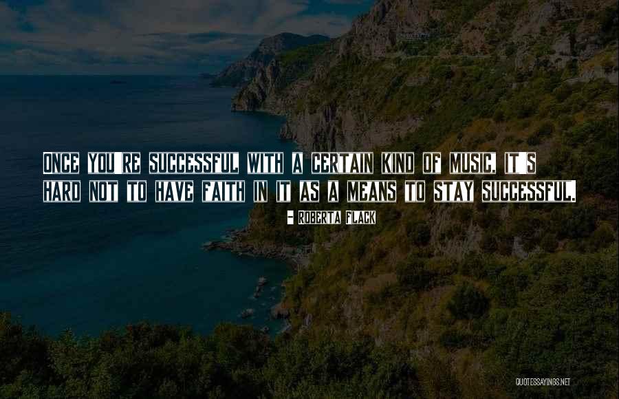 Kagustuhan Sa Quotes By Roberta Flack Kagustuhan Sa Quotes By Roberta Flack