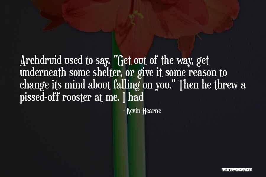 Kahanu Street Quotes By Kevin Hearne Kahanu Street Quotes By Kevin Hearne