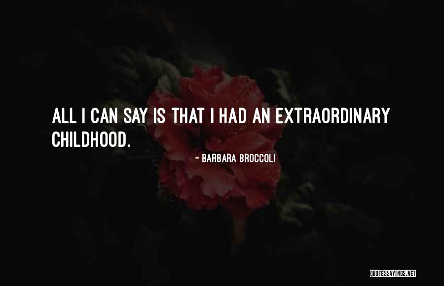 Kahanui Quotes By Barbara Broccoli Kahanui Quotes By Barbara Broccoli