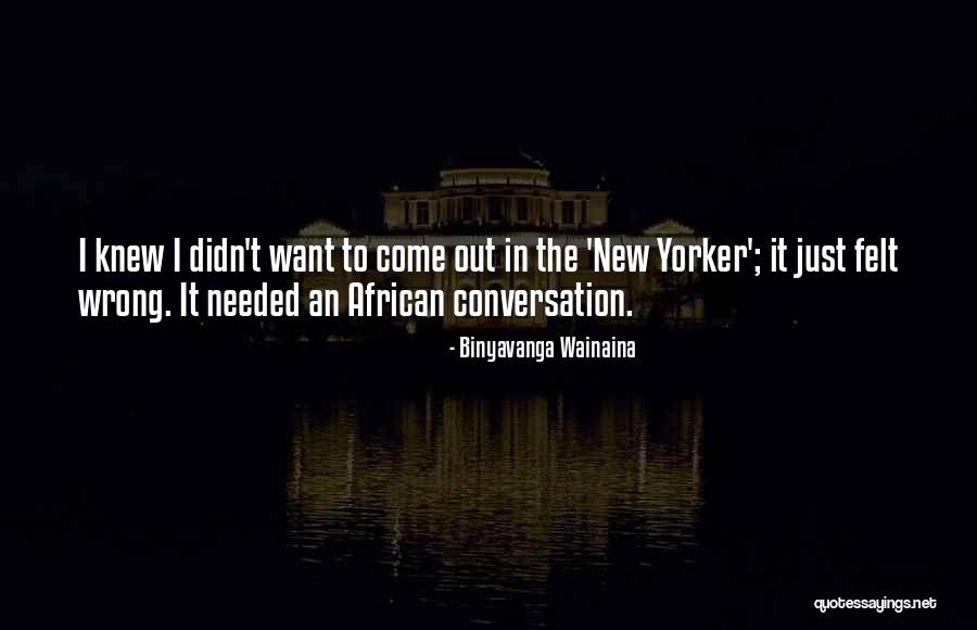 Kaharian Ni Quotes By Binyavanga Wainaina Kaharian Ni Quotes By Binyavanga Wainaina