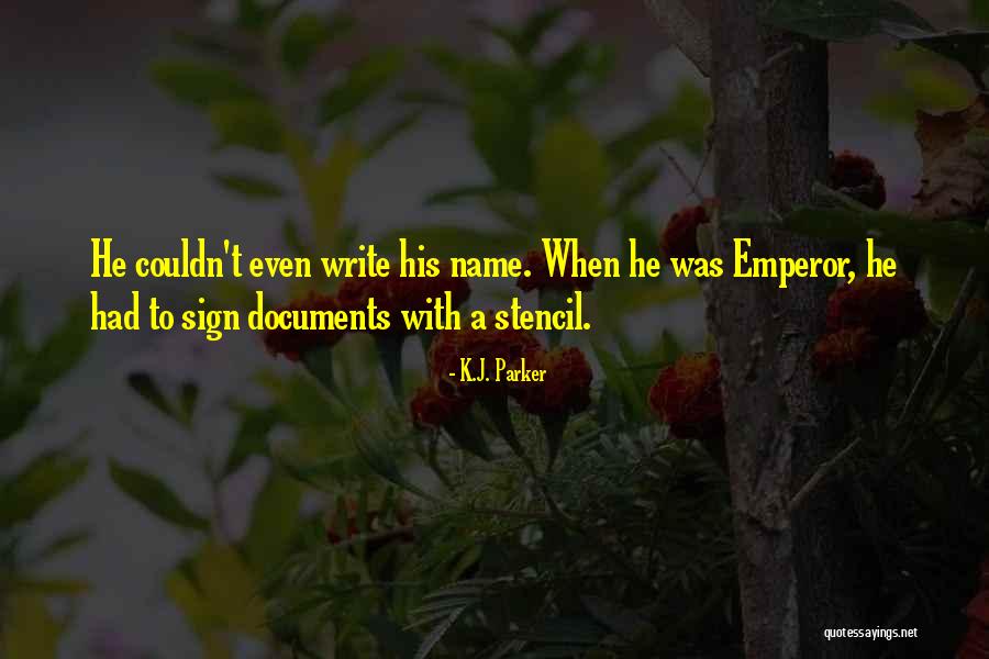 Kahariang Quotes By K.J. Parker Kahariang Quotes By K.J. Parker