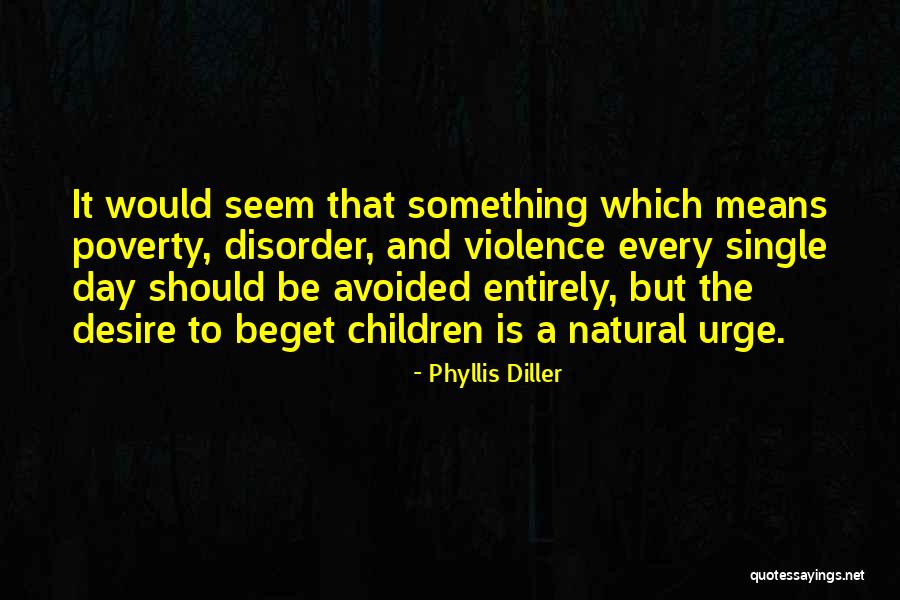 Kahele For Congress Quotes By Phyllis Diller Kahele For Congress Quotes By Phyllis Diller