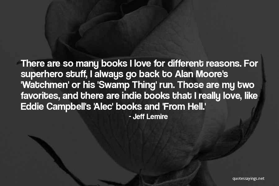 Kahfooty Quotes By Jeff Lemire Kahfooty Quotes By Jeff Lemire