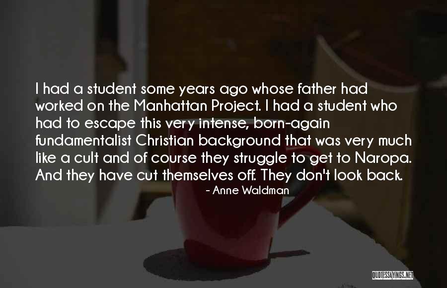 Kahlana Brown Quotes By Anne Waldman Kahlana Brown Quotes By Anne Waldman